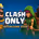 CLASH ONLY