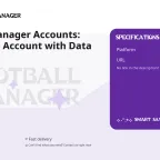 Football Manager Accounts: Epic Games Account with Data Change