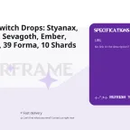 Warframe Twitch Drops: Styanax, Gara, Saryn, Sevagoth, Ember, Gotva, Baza, 39 Forma, 10 Shards