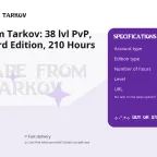 Escape from Tarkov: 38 lvl PvP, The Unheard Edition, 210 Hours