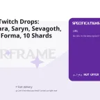 Warframe Twitch Drops: Styanax, Gara, Saryn, Sevagoth, Ember + 39 Forma, 10 Shards