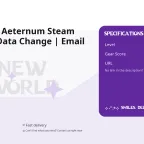 New World Aeternum Steam Account | Data Change | Email Included