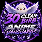 30 Clean Birb - Anime Vanguards