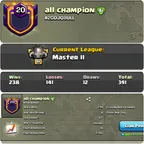 All Champion [] Level 20 [] League Master 2 [] Capital Hall 10 [] War Win 238 [] Lost 141 [] BEST-DEAL