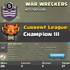 Level 5 clan || champion 3 || clan capital 6 || warlog 20-2 || name - WAR WRECKERS