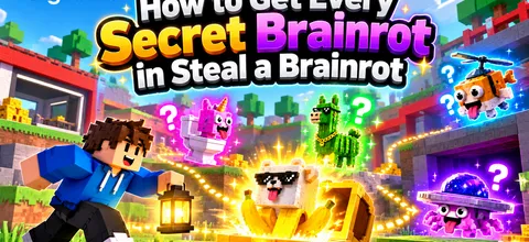 Comment obtenir chaque Brainrot Secret dans Steal a Brainrot