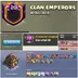 Clan Name- CLAN EMPERORS  -- Level 20 -- League Crystal 3 -- Capital hall 10 -- Win 462 - loss 433 -- Good Name -- Fast 