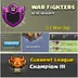 Champion 3 -- 2:1 War log -- Clan name- WAR FIGHTERS -- Level 12 -- Capital hall 6 -- win 71 Loss 44 -- very good name-