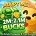 Adopt Me 2M-2.1M Bucks All Details Changeable Fresh Account 0 | Full access